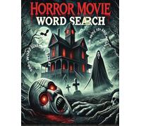 HORROR MOVIES WORD SEARCH:A Spooky Word Search for Adults and Kids 10+ Age: Word Searches with Easy to Read Print about Horror, Spooky, Intense and ... | 500+ Puzzles... Gift for vacation, Holidays