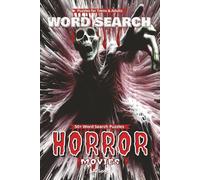 Horror Movies Word Search Book: Face your Fears with Easy to Read Print. Scary for all ages. Great for Gifts, Leisure Time, Travel and more. 6x9 inches, 110 pages.