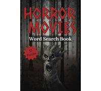 Horror Movies Word Search Puzzle Book: 55 Spooky Horror Related Puzzles