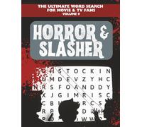 Horror & Slasher Word Search: 50+ Puzzles Featuring Chilling Films, Spine-Tingling Shows, and Iconic Screen Legends | 8.5x11, 112 pages (The Ultimate Word Search for Movie & TV Fans)