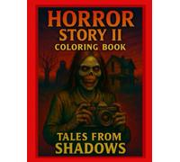 Horror Story II: Tales From Shadows