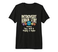Horror Story Introvertido Tímido Antisocial Cita Espeluznante Halloween Camiseta Premium
