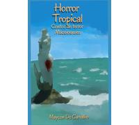 Horror Tropical: Contos de terror Maceioenses