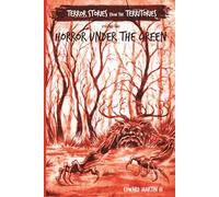Horror Under the Green: Terror Stories from the Territories, volume 2