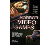 Videojuegos de terror – Ensayos sobre la fusión del miedo y el juego – McFarland