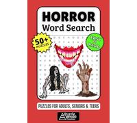 Horror Word Search Puzzle Book: 50+ Fun & Easy-to-Read Puzzles Exploring Monsters, Zombies, Undeads, Slashers & Spooky Tales, Gift for Horror Fans & Thrill-Seekers, Adults, Seniors & Teens