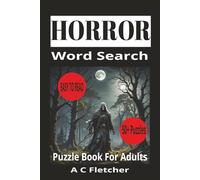 Horror Word Search Puzzle Book For Adults: Word Searches With Easy to Read Print About Horror, Ghosts and The Paranormal and More | 6x9 Inches, 110 ... For Vacations, Holidays and Free Times