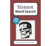 Horror Word Search Puzzle Book: Word Searches with Easy to Read Print about Horror, Movies, Monsters and More | 6x9 inches, 110 pages | 50+ Puzzles ... Gift for Vacations, Holidays and Free Times
