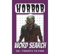 Horror Word Search Puzzle Book: Word Searches with Easy to Read Print about, Horror, Scary, Spooky, Halloween and More | 6x9 inches, 110 pages 50+ ... Gifts for Vacations, Holidays, and Free Times