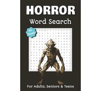 Horror Word Search Puzzle Book: Word searches with easy to read print for Adults Featuring Horror Movies, Monsters, and Creepy Legends
