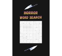 Horror Word Search Puzzles - 110 Pages of Fun: Brain games with solutions for lovers of fright culture, and all things horror related | 6x9 inch travel size