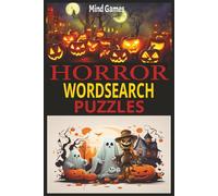 Horror Word Search Puzzles: A Spooky Word Search For Adults: 100 Scary Large Print | 6×9 inches long | A Perfect Gift For Horror Lovers