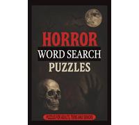 Horror Word Search Puzzles: Dark & Twisted Word Searches Book for Horror Fans | 100 Puzzles | 6×9 inches long | A Perfect Gift for Vacations, Holidays and Relaxation.