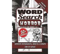 Horror Word Search Puzzles: Wordsearch With Easy to Read Print about Horror, Haunted, Spooky | 6x9 inches, 110 Pages | 50+ Puzzles | Solutions Included | Great for Horror Enthusiasts, Adults & Seniors