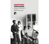 Horrores cercanos: Guerra e innovación humanitaria en la España contemporánea 1860-1939: 475 (Investigación y Debate)