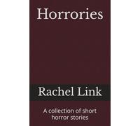 Horrories: A collection of short horror stories