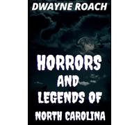 Horrors and Legends of North Carolina