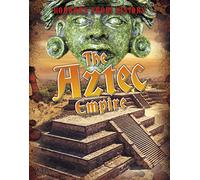 Horrors from History: The Aztec Empire