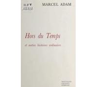 Hors Du Temps Et Autres Histoires Ordinaires (ebook)