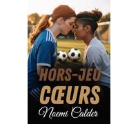 Hors-jeu Cœurs: Une romance de football entre rivaux et amants