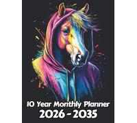 Horse 10 Year Monthly Planner: Large 120 Month Sunday to Saturday Calendar | Gift For People Who Love Equestrian, Countryside Lovers | Ideal for ... and Busy Individuals | 8.5 x 11 Inches | v4