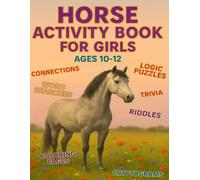 HORSE ACTIVITY BOOK FOR GIRLS: For Ages 10-12 (Horse Activity Books for Girls)