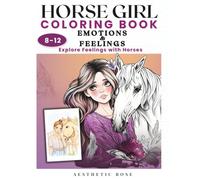 Horse Coloring Book for Girls Ages 8-12: Cute Horses & Ponies, Aesthetic Ranch Scenes, Marker-Friendly Pages | Horse Book for Kids Who Love Horses