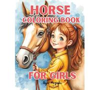 Horse Coloring Book For Girls: Equestrian-Themed Activity Pages for Young Artists Ages 6-12