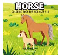 Horse Coloring Book for Kids Ages 4-8