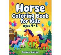 Horse Coloring Book for Kids Ages 4-8: 50 Big Horse Coloring Book, Simple Horse Designs, Full Horse Body, Easy Line Art, Coloring Fun, Relaxing Coloring Pages, Kids Gift Idea