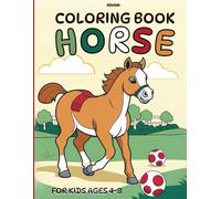 Horse Coloring Book For Kids Ages 4-8: Horse Scenes to Color - Perfect for Toddlers, Preschoolers, and Little Horse Fans (My Pet’s Day)