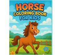 Horse Coloring Book for Kids: Cute horseback-riding illustrations with easy coloring, bold outlines, anti-stress - Perfect gift for boys and girls ... designs, one coloring page every other page