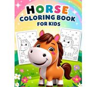 Horse Coloring Book for Kids : Fun and Cute Horse Designs for Children