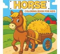 Horse Coloring Book for Kids: Sweet, Simple, Bold & Fun Horse Illustrations for Little Colorers