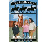 Horse Crazy: 1 (Saddle Club)