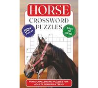 Horse Crossword Puzzles: Crossword Puzzles with Easy to Read Print about Horses, Horseback Riding, Horse Racing and More | 6x9 inches, 120 Pages | 50+ ... Gift for Vacations, Holidays and Relaxation