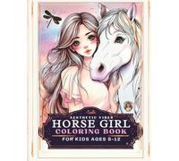 Horse Girl Coloring Book: Cute Horses & Ponies, Aesthetic Girls & Fashion Vibes Relaxing, Ranch Life, Marker-Friendly Pages for Kids & Teens Ages 8-12 (Aesthetic Girls Studio)