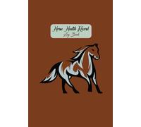 Horse Health Record Log Book: Track Horse Feeding, Health, Medical Treatment, Foaling, and More | Horse Health Care & Breeding Log... Medical Record and Activities Tracker