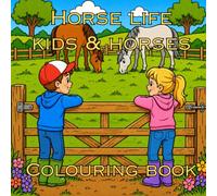 Horse Life Kids & Horses colouring book