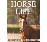 Horse life Word Search: 50 Easy-to-Read Horse-Themed Word Search Puzzles for Horse Lovers and Equestrian Fans of All Ages