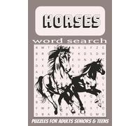 Horse Lover’s Word Search Puzzle Book: 55 Fun and Easy-to-Read Puzzles Featuring Horses, Riding, Racing & More | 6x9 Size, 110 Pages | Great Gift for Relaxation, Travel, Holidays & Horse Enthusiasts
