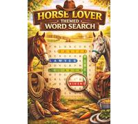 Horse Lover Word Search: Fun Horse-Themed Word Search Puzzles Featuring Riding, Equestrian Life, Horse Breeds, and Ranch Adventures for Teens and Adults