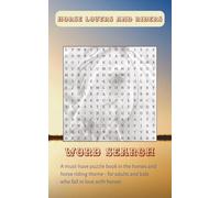 Horse Lovers and Riders Word Search: A must-have word search puzzle book in the horses and horse riding theme - to adults and kids who fall in love ... and special occations, learning and exploring