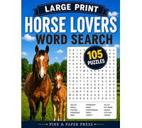 Horse Lovers Large Print Word Search: 100 Fun Puzzles for Horse Lovers