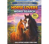Horse Lovers Word Search: GALLOPING WORD FIND FUN! (PUZZLE PARADISE SERIES)