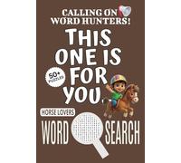 Horse Lovers Word Search Puzzle Book: Word Searches with Easy To Read Print About Horse Lovers, Horse-themed Puzzle Game, This One Is For You Book | ... Relief, Relaxation, Vacations, Leisure Time