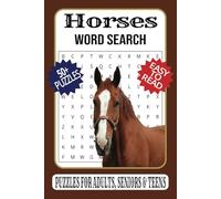 Horse Lovers’ Word Search Puzzle Book: Word Searches with Easy to Read Print about Horses, Horseback Riding, Horse Racing and More | 6x9 inches 110 ... Gifts for Vacation, Holidays and Free Time.