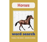 Horse Lover's Word Search Puzzle Book: Word Searches with Easy to Read Print about Horses, Horseback Riding, Horse Racing and More | 6x9 inches, 110 pages | 50+ Puzzle ... Gift for Vacations, holiday