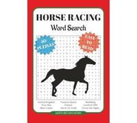 HORSE RACING WORD SEARCH BOOK: Word Searches with Easy to Read Print about Horse Racing, horses, racehorses and more│6x9inches, 110 pages │ 50+ Puzzles…Gifts for Vacations, Holidays and free time