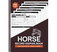 Horse Record Keeping Log Book: Horse Care, Health, Feeding & Breeding Record Book for Horse Owners, Breeders & Stable Managers | Large Print 8.5" x 11" Inches, 110 pages